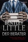 Little Bentley, Bentley Little - Der Berater