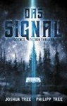 Joshu Tree, Joshua Tree, Philipp Tree - Das Signal. Bd.1