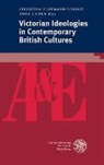 Christin Flotmann-Scholz, Christina Flotmann-Scholz, Lienen, Lienen, Anna Lienen - Victorian Ideologies in Contemporary British Cultures