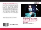 Nestor Andres Jaimes Villarreal - Suministro de CO2 a cultivos de microalga para producción de energía