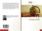 Georges Banu - Le Théâtre et l'Exil