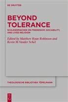 M Vander Schel, M Vander Schel, Matthew Ryan Robinson, Matthe Ryan Robinson, Matthew Ryan Robinson, Kevin M. Vander Schel - Beyond Tolerance