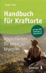 Jürgen Wolf - Handbuch für Kraftorte