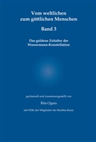 Rita Ogara - Vom weltlichen zum göttlichen Menschen - Band 3