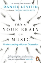 Daniel Levitin, Levitin Daniel - This is Your Brain on Music