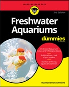 M Heleine, Madelaine Francis Heleine, Madrlaine Heleine - Freshwater Aquariums for Dummies