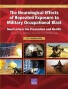 Charles Engel, Charles C Engel, Charles C. Engel, Emily Hoch, Molly Simmons - The Neurological Effects of Repeated Exposure to Military Occupational Blast