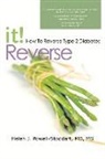 Helen Powell-Stoddart - Reverse It: How to Reverse Type 2 Diabetes and Other Chronic Diseases Volume 1