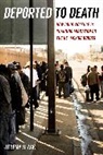 Jeremy Slack - Deported to Death