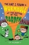 Tom McLaughlin, McLaughlin Tom, Tom McLaughlin, McLaughlin Tom - The Day I Found a Wormhole at the Bottom of the Garden