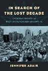 Jennifer Adair - In Search of the Lost Decade