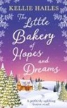 Kellie Hailes - The Little Bakery of Hopes and Dreams