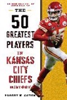 Robert W Cohen, Robert W. Cohen, Cohen Robert W. - 50 Greatest Players in Kansas City Chiefs History