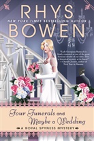 Rhys Bowen - Four Funerals and Maybe a Wedding