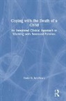 Schiffman, Darin D. Schiffman, Darin D. (Greystone Park Psychiatric Ho Schiffman, Darin D. (Greystone Park Psychiatric Hospital Schiffman - Coping With the Death of a Child