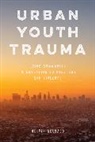 Melvin Delgado, Delgado Melvin - Urban Youth Trauma