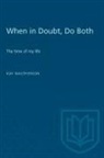 C.M. Donald, Kay MacPherson - When in Doubt, Do Both