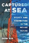 Jatin Dua - Captured At Sea