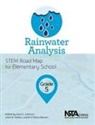 Carla Johnson, Carla C Johnson, Erin Peters-Burton, Janet B Walton, Carla C. Johnson, Erin Peters-Burton... - Rainwater Analysis, Grade 5