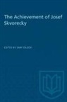 SOLECK, Sam Solecki - The Achievement of Josef Skvorecky