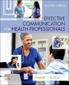 Elsevier, Elsevier Inc - Effective Communication for Health Professionals