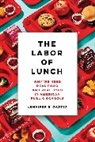 Jennifer E. Gaddis - Labor of Lunch