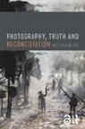 Melissa Miles, Melissa (Monash University Miles, Miles Melissa - Photography, Truth and Reconciliation