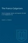 Robert A. Stebbins, Robert Alan Stebbins - The Franco-Calgarians