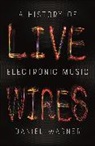 Dan Warner, Daniel Warner, Warner Daniel - Live Wires