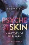 Sarah Chaney, Chaney Sarah - Psyche on the Skin