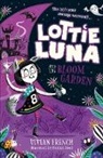 Vivian French, French Vivian, Nathan Reed, Reed Nathan - Lottie Luna and the Bloom Garden