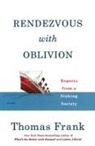 Thomas Frank - Rendezvous with Oblivion