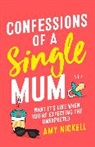 Amy Nickell - Confessions of a Single Mum