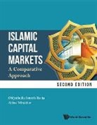 Abbas Mirakhor, Obiyathulla Ismath Bacha, Obiyathulla Ismath (Inceif Bacha, Bacha Obiyathulla Ismath, Abbas Mirakhor, Abbas (Inceif Mirakhor... - Islamic Capital Markets: A Comparative Approach
