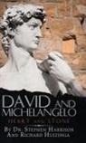 Dr Stephen Harrison, Stephen Harrison - David and Michelangelo