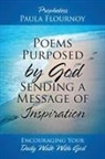 Prophetess Paula Flournoy - Poems Purposed by God Sending a Message of Inspiration