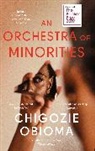 Chigozie Obioma - An Orchestra of Minorities