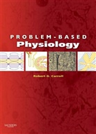 Robert G. Carroll, Robert G. (East Carolina University Carroll, Carroll Robert G. - Problem-Based Physiology