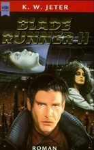 K. W. Jeter - Blade Runner. Tl.2
