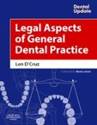 Len D'Cruz, D'Cruz Len - Legal Aspects of General Dental Practice