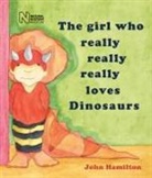 John Hamilton, John Hamilton - Girl Who Really Really Really Loves Dinosaurs