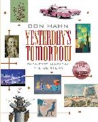 Don Hahn - Yesterday's Tomorrow