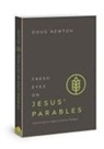 Doug Newton - Fresh Eyes on Jesus Parables