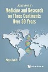 Moyra Smith, Smith Moyra - Journeys In Medicine And Research On Three Continents Over 50 Years