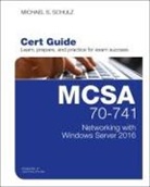 Michael Schulz, Michael S. Schulz - MCSA 70-741 Cert Guide