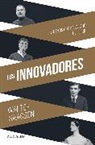 Walter Isaacson, Walter Issacson - Los Innovadores / The Innovators