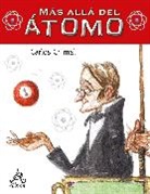 Carlos Chimal - Mas alla del atomo
