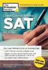 Princeton Review, The Princeton Review - Crash Course for the SAT, 6th Edition