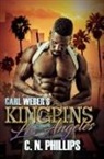 C N Phillips, C. N. Phillips - Carl Weber's Kingpins: Los Angeles
