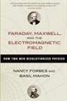 Nancy Forbes, Nancy Mahon Forbes, Nancy/ Mahon Forbes, Basil Mahon - Faraday, Maxwell, and the Electromagnetic Field